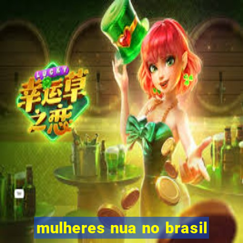 mulheres nua no brasil